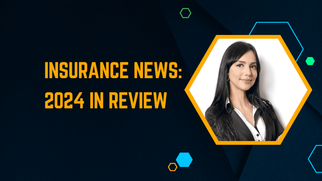Insurance News 2024 In Review